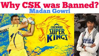Why CSK was banned | Tamil | Chennai Super Kings | Madan Gowri | MG