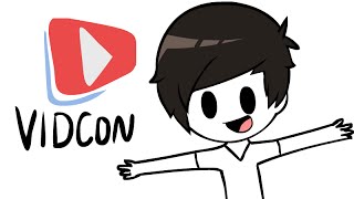 I'M GOING TO VIDCON!!
