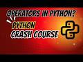 Python Operators Explained | Arithmetic, Assignment, Comparison, Logical, Bitwise