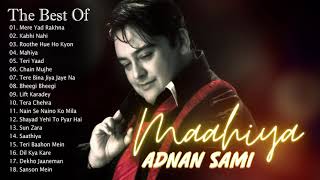 ADNAN SAMI HIT SONGS / Best Hindi Playlist of Adnan Sami 2021 - Heart touching Hindi Sad Songs