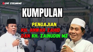 🔴 Live Streaming ! kumpulan pengajian KH ZAINUDIN MZ DAN KH ANWAR ZAHID