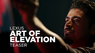 Lexus Art of Elevation Teaser | Celebrating Hispanic Heritage