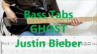 Justin Bieber - Ghost (BASS COVER WITH TABS IN VIDEO)