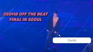 250118 I.M WORLD TOUR 'OFF THE BEAT' FINAL IN SEOUL 중콘 | Dumb 직캠