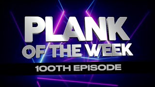 Plank Of The Week (100th Episode) with Mike Graham, Emma Webb and James Whale | 15-Mar-22