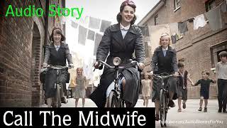 Audio Story   Call The Midwife by Jennifer Worth   Audio Books, Short Stories