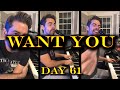 Want You (Original) - Tony DeSare Quarantine Diaries Day 61