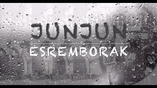 JUNJUN by Esremborak (Official Lyric Video)