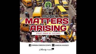 Dim$on - Matters Arising