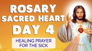 🙏 SACRED HEART ROSARY Day 4 🙏 Healing Prayer for the Sick