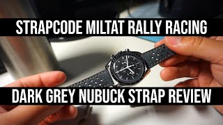 Strapcode Miltat Rally Racing Nubuck Watch 20mm Strap Review for my Omega Speedmaster MotM