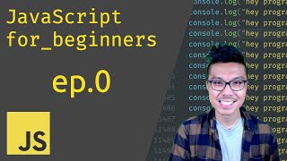 JavaScript for Beginners #0 - Executing Code with Node.js Part 1