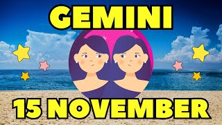 Gemini ♊ 💫𝐀 𝐍𝐞𝐰 𝐂𝐲𝐜𝐥𝐞 𝐈𝐬 𝐇𝐞𝐫𝐞✨Horoscope For Today November 15, 2024 | Tarot