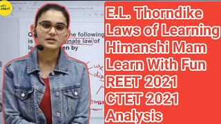 E.L.Thorndike, Laws of Learning | Very Important Laws | REET , CTET | Himanshi Singh, Let's Learn