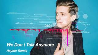 We Don't Talk Anymore Heyder Remix - Charlie Puth Selena Gomez
