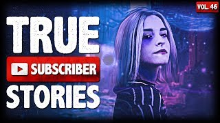 MY TERRIFYING EX | 10 True Scary Subscriber Horror Stories (Vol. 46)