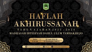 HAFLAH AKHIRUSSANAH KELAS VI MI DARUL ULUM TAMBAKREJO TAHUN AJARAN 2023/2024