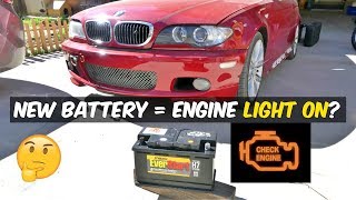 ENGINE LIGHT ON AFTER BATTERY REPLACEMENT