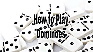 How to Play Dominoes