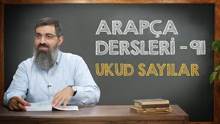 Ukud Sayılar | Arapça Dersleri 91 | Halis Bayancuk Hoca