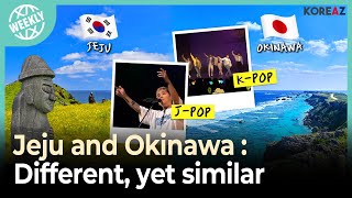 Jeju and Okinawa: Different, yet similar | KOREAZ Weekly no. 107