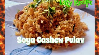 Soya Cashew Pulav #vegetablepulao #soyabean #vegbiriyanirecipe