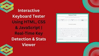🧠 Interactive Keyboard Tester using HTML, CSS & JavaScript | Full Tutorial 🎯💻