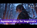 Learn Japanese with short story for beginner (N5-N4 level)