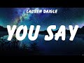 Lauren Daigle - You Say (Lyrics) Hillsong Worship, Lauren Daigle