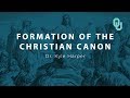 Formation of the Christian Canon (Part 1) Origins of Christianity, Dr. Kyle Harper