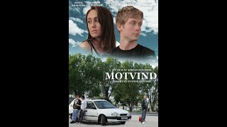 Motvind (2014) Norsk amatørspillefilm