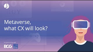 Webinar: Metaverse, what will CX look like in an immersive world?