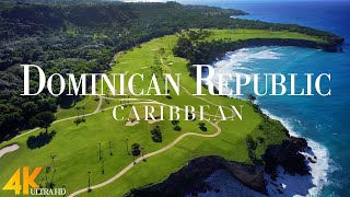 FLYING OVER DOMINICAN REPUBLIC (4K UHD) - Relaxing Music Along With Beautiful Na
