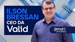 🔴 VALID PAGANDO 20% DE DIVIDENDOS EM 2024? com ILSON BRESSAN, CEO da VALID  | Podcast Genial Analisa
