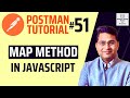 Postman Tutorial #51 - Map Method in JavaScript