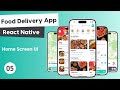 Food Delivery App with React Native #5 - Home Screen UI