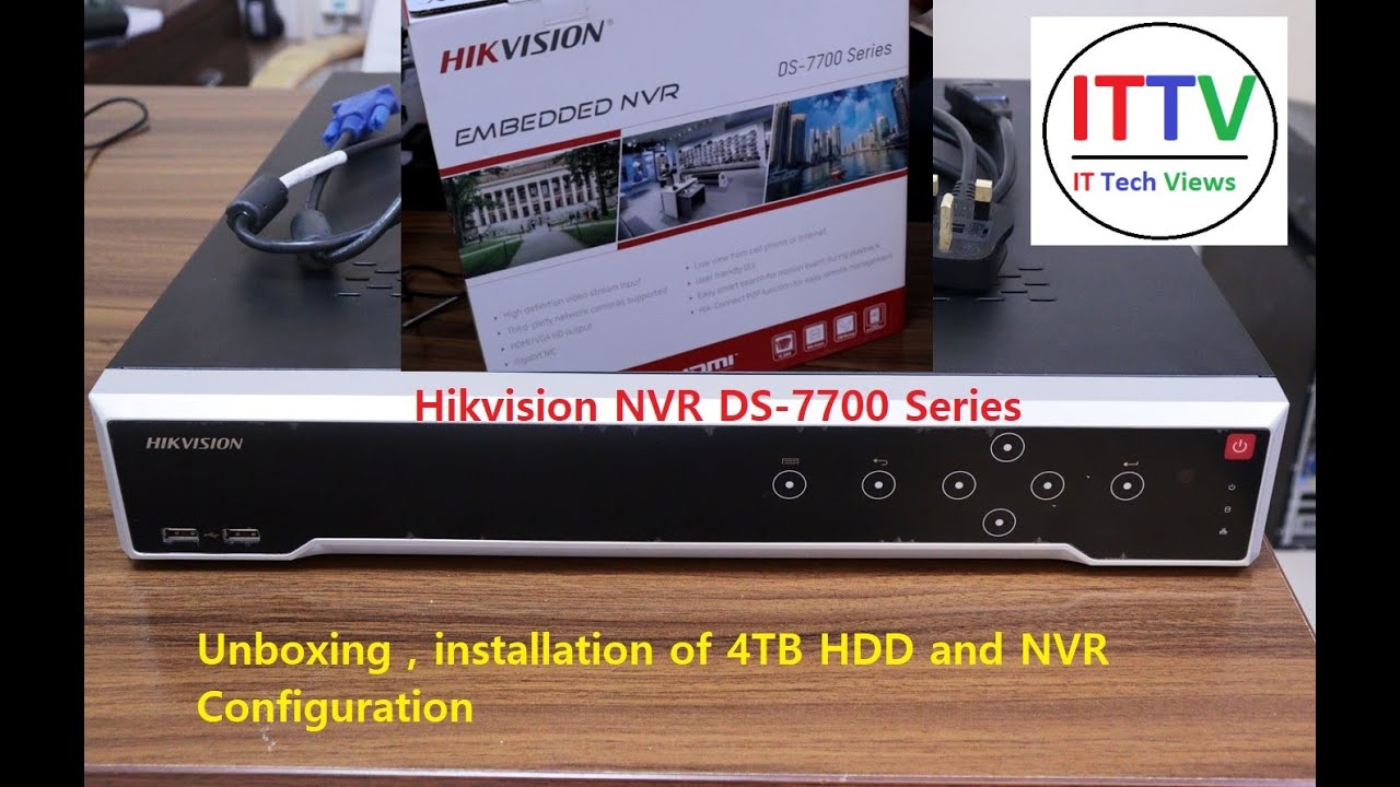 Hikvision NVR DS-7700 Series --Unboxing , Installation Of 4TB HDD And ...