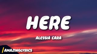 Alessia Cara - Here (Lyrics)