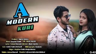 A MODERN kuri  new santhali video 2023 #ashok tudu New santhali video #Stephen tudu