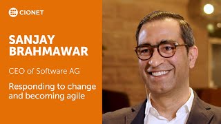 Sanjay Brahmawar – CEO of Software AG – Responding to change and becoming agile