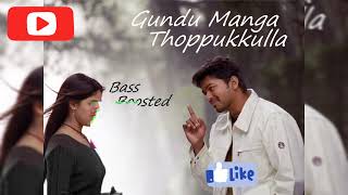 Gundu Manga Thoppukkulla Song, Bassboosted,Use Headphone Better Exprience