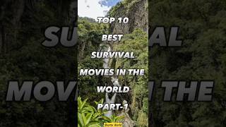 Top 10 Best survival movies #topshorts #movie #shorts