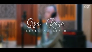 SISA RASA - MAHALINI  ||  KEYLA AMELIA (COVER)