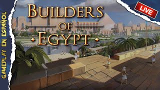 BUILDERS OF EGYPT: campaña | City builder ambientado en Egipto (Gameplay Español)