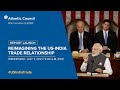 Report launch: Reimagining the US-India trade relationship