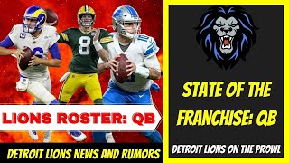 Detroit Lions News And Rumors | State Of The Franchise: QB [Detroit Lions Talk]
