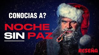 Conocías NOCHE SIN PAZ? (RESEÑA)