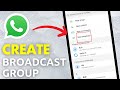 How To Create Broadcast Group On WhatsApp