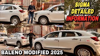 BALENO SIGMA MODIFIED 2025 ✅ SIGMA BALENO ✅ BALENO BASE TO TOP MODIFIED ✅ MARUTI BALENO MODIFICATION