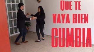 Que te vaya bien- Vueltas de cumbia avanzadas